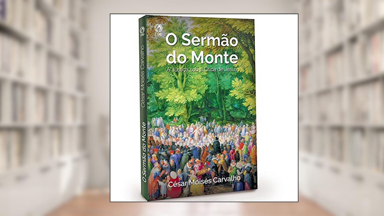 Capa de O Sermão do Monte - A Justiça Sobre a Ótica de Jesus, do autor Não Informado