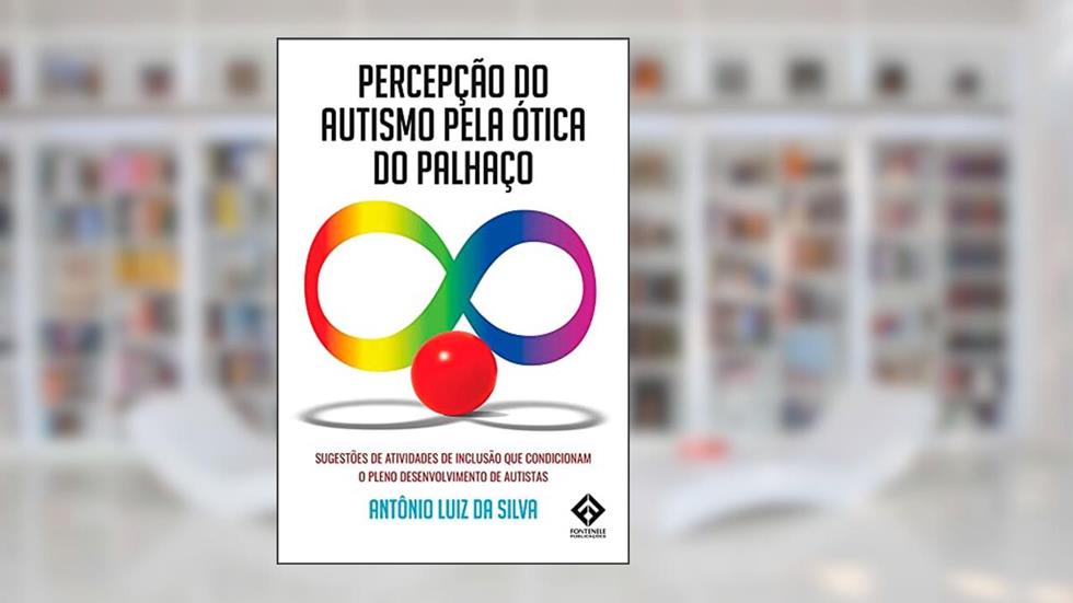 PERCEPÇÃO DO AUTISMO PELA ÓTICA DO PALHAÇO, do autor Não Informado