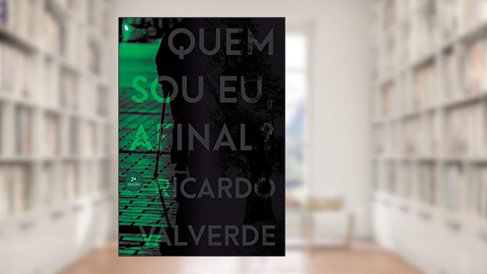 Quem sou eu afinal?, do autor Ricardo Valverde
