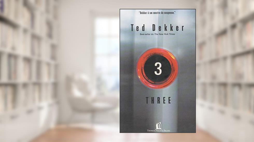Three, do autor Ted Dekker