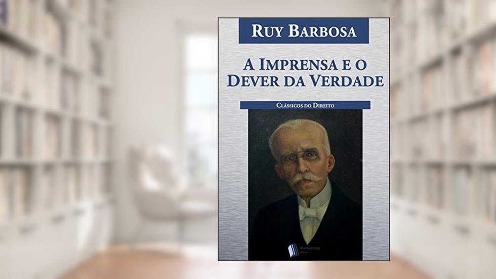 A Imprensa e o Dever da Verdade, do autor Ruy Barbosa