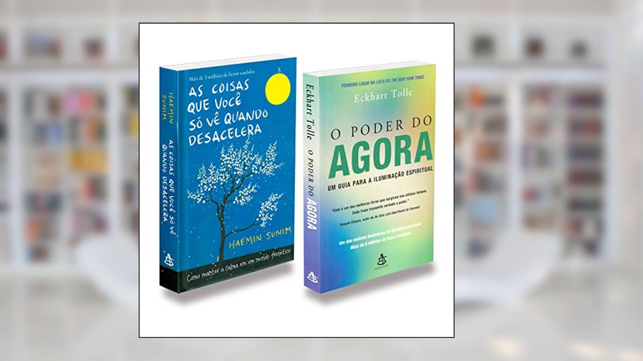 As Coisas que Você Só Vê Quando Desacelera+O Poder do Agora, do autor Autor Eckhart Tolle; Autor Haemin Sunim