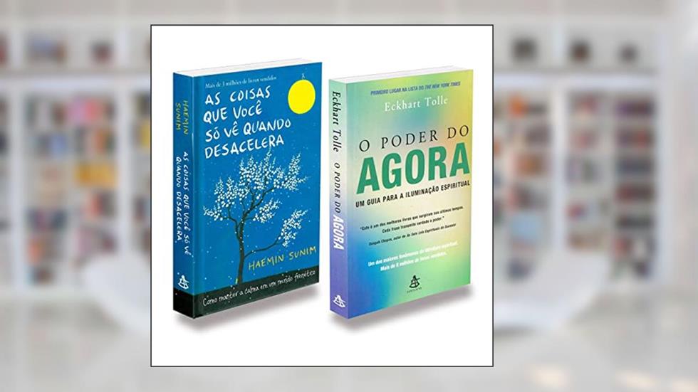 As Coisas que Você Só Vê Quando Desacelera+O Poder do Agora, do autor Autor Eckhart Tolle; Autor Haemin Sunim