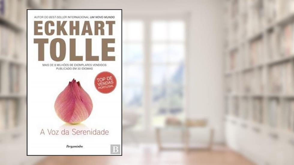 A Voz da Serenidade, do autor Eckhart Tolle
