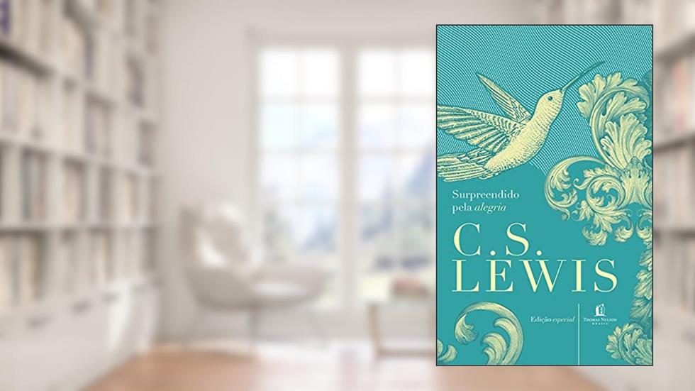 Surpreendido pela alegria, do autor C.S. Lewis