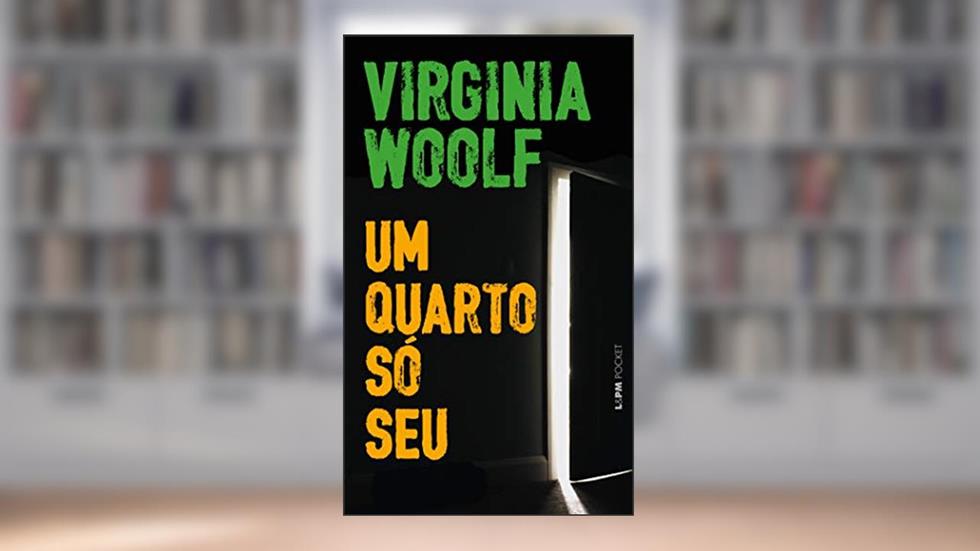 Um Quarto só seu, do autor Virginia Woolf