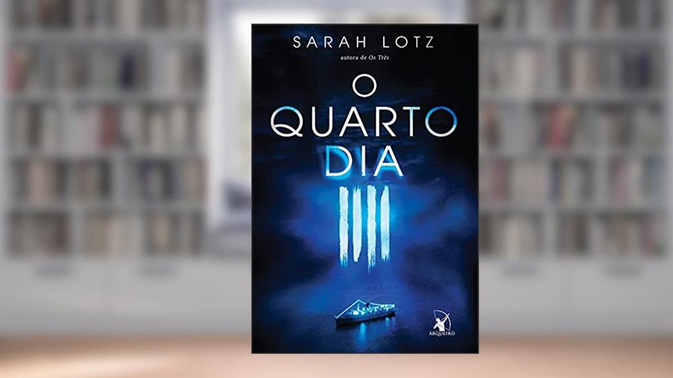 O quarto dia, do autor Sarah Lotz