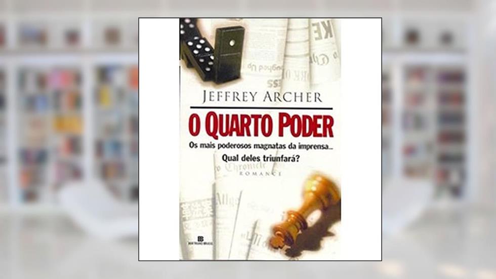 O Quarto Poder, do autor Jeffrey Archer