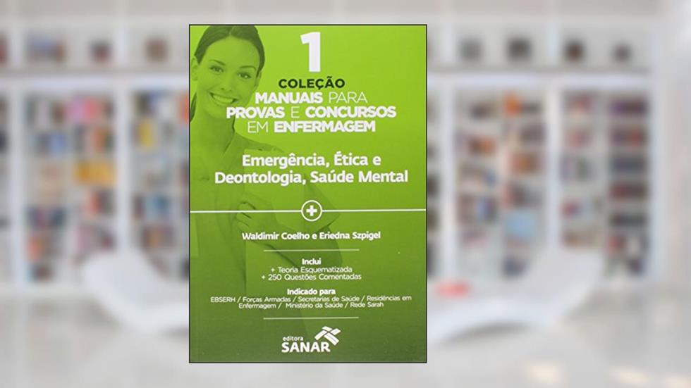 Emergência, ética e Deontologia, Saúde Mental, do autor Waldimir Coelho; Eriedna Szpigel