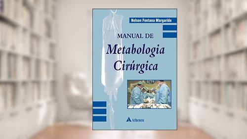 Capa de Manual de Metabologia Cirúrgica, do autor Nelson Fontana Margarido