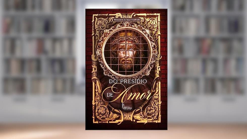 Do Presídio de Amor, do autor Varios Autores