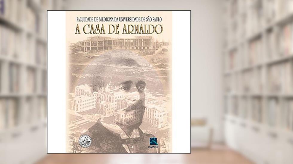 A Casa de Arnaldo, do autor FMUSP