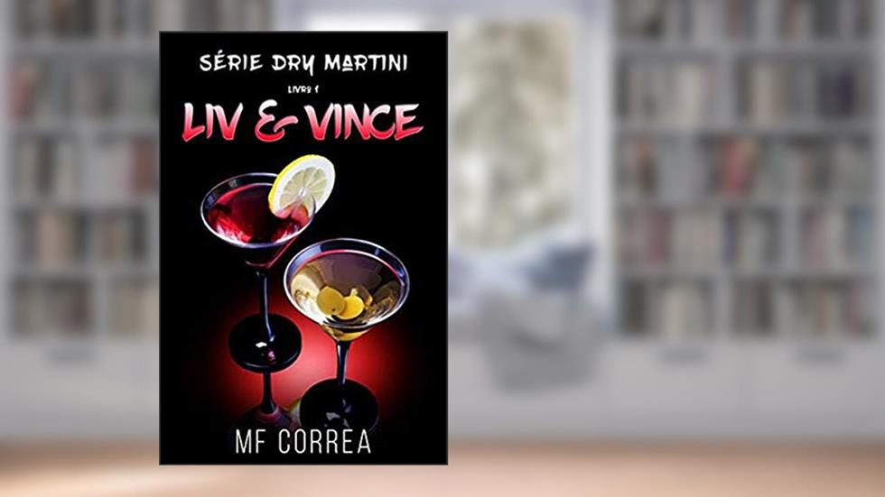 LIV & VINCE - VOL. 1, do autor M. F. CORREA