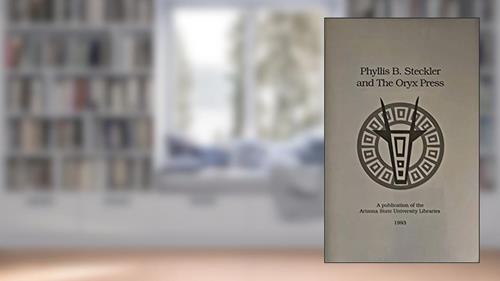Capa de PHYLLIS B. STECKLER AND THE ORYX PRESS, do autor Phyllis B. Steckler