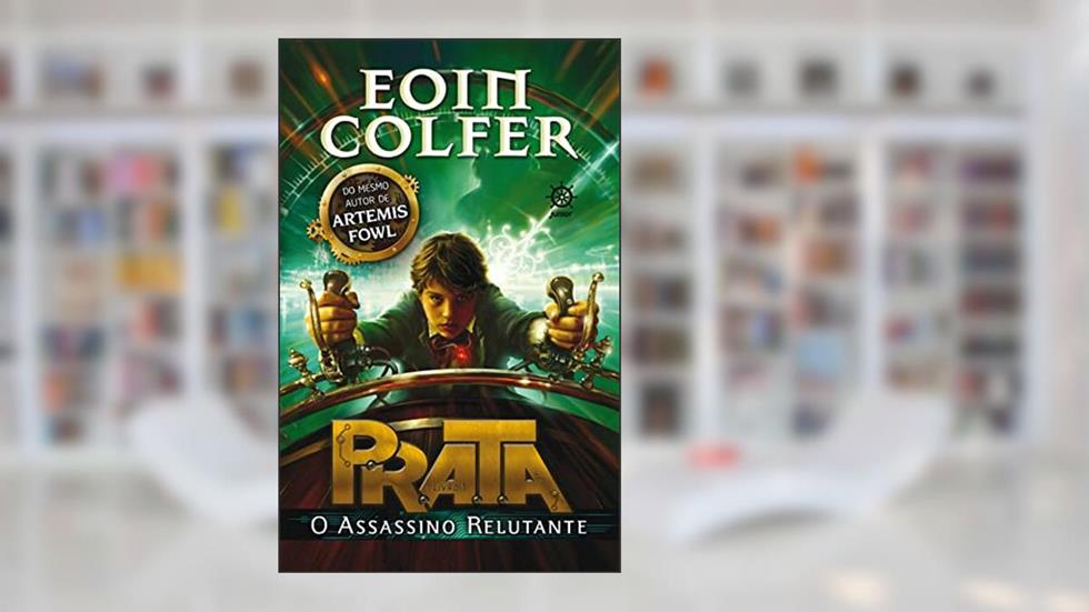 O assassino relutante - P.R.A.T.A - vol. 1, do autor Eoin Colfer