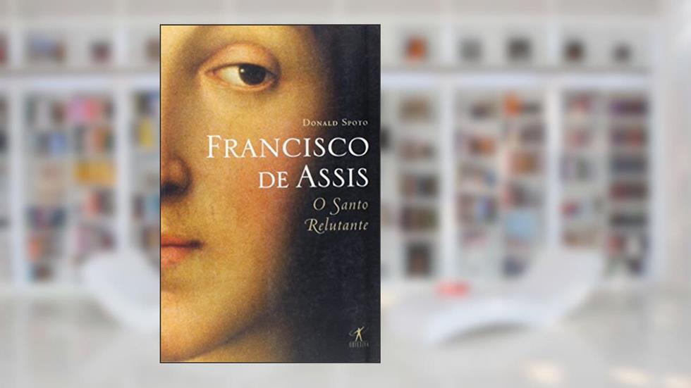 Francisco de Assis, do autor Donald Spoto