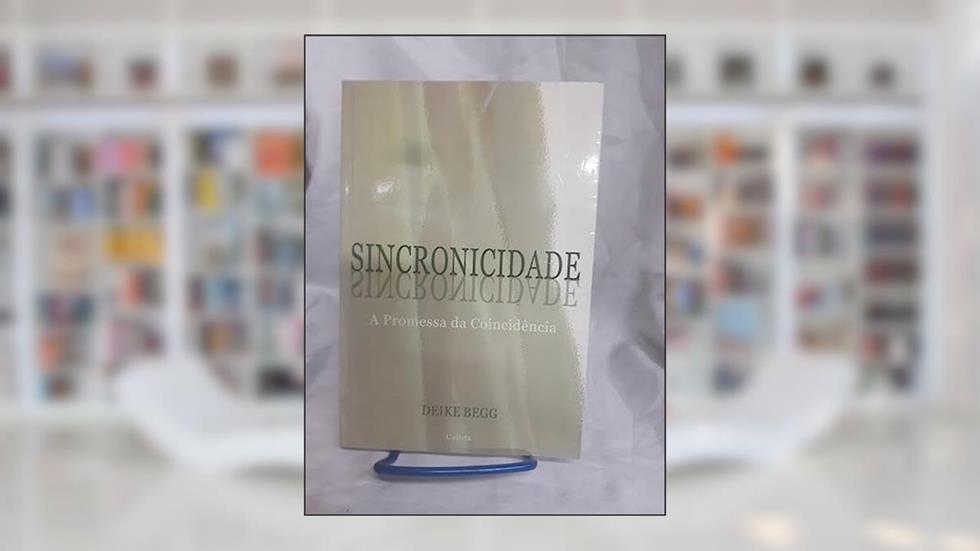 Sincronicidade, do autor Deike Begg