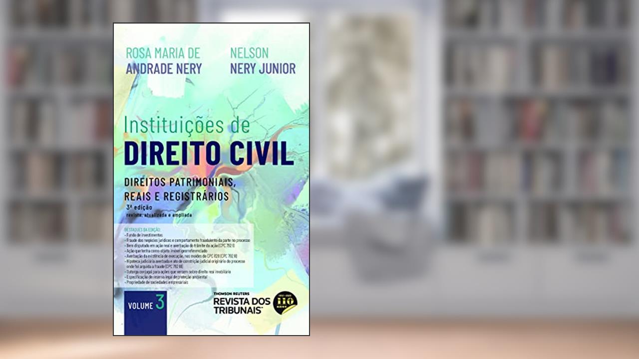 Instituições de Direito Civil - Volume IIi 3º Edição, do autor Rosa Maria De Andrade Nery; Nelson Nery Junior