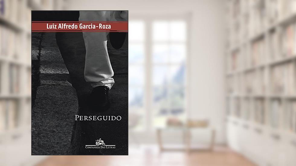 Perseguido (Delegado Espinosa Livro 5), do autor Luiz Alfredo Garcia-Roza