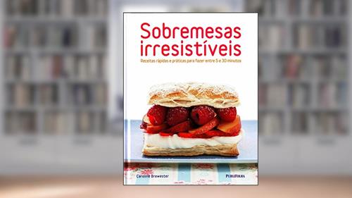 Capa de Sobremesas Irresistíveis, do autor Caroline Brewester