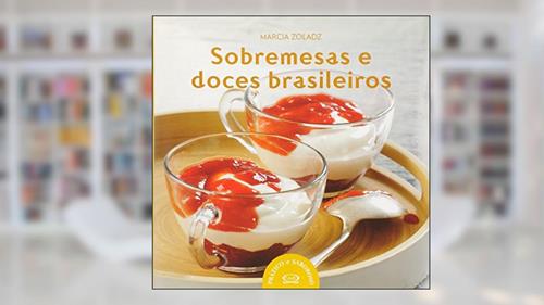 Capa de Sobremesas e doces brasileiros, do autor Marcia Zoladz