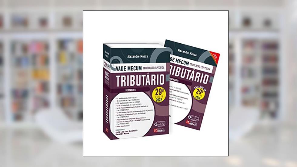 Vade Mecum Tributário - Legislação Específica - 29ª Edição (2022), do autor Alexandre Mazza