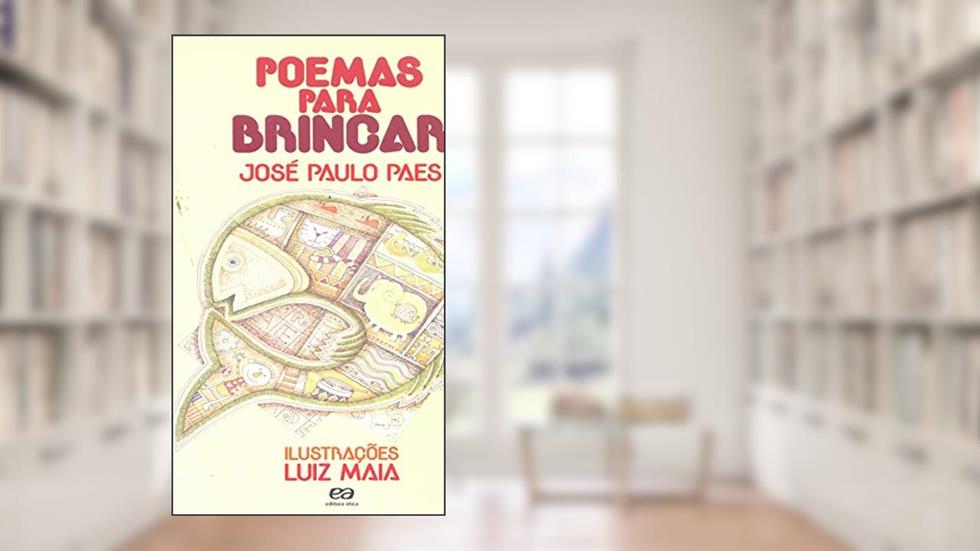 Poemas para brincar, do autor José Paulo Paes