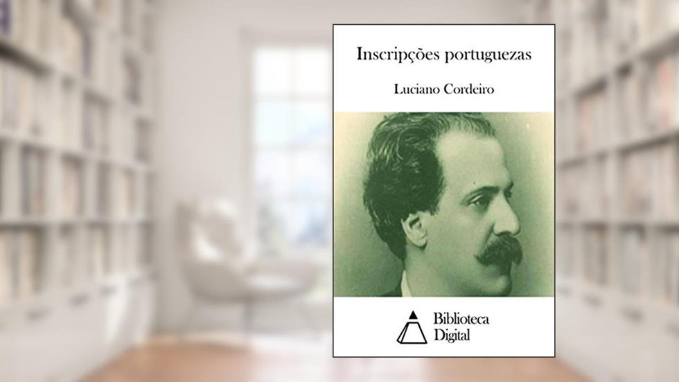 Inscripções portuguezas, do autor Luciano Cordeiro