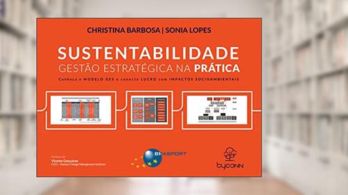 Capa de Sustentabilidade: gestão estratégica na prática, do autor Christina Barbosa; Sonia Lopes