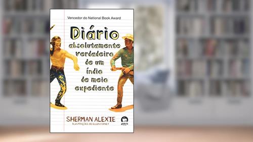 Capa de Diário absolutamente veradeiro de um índio de meio expediente, do autor Sherman Alexie