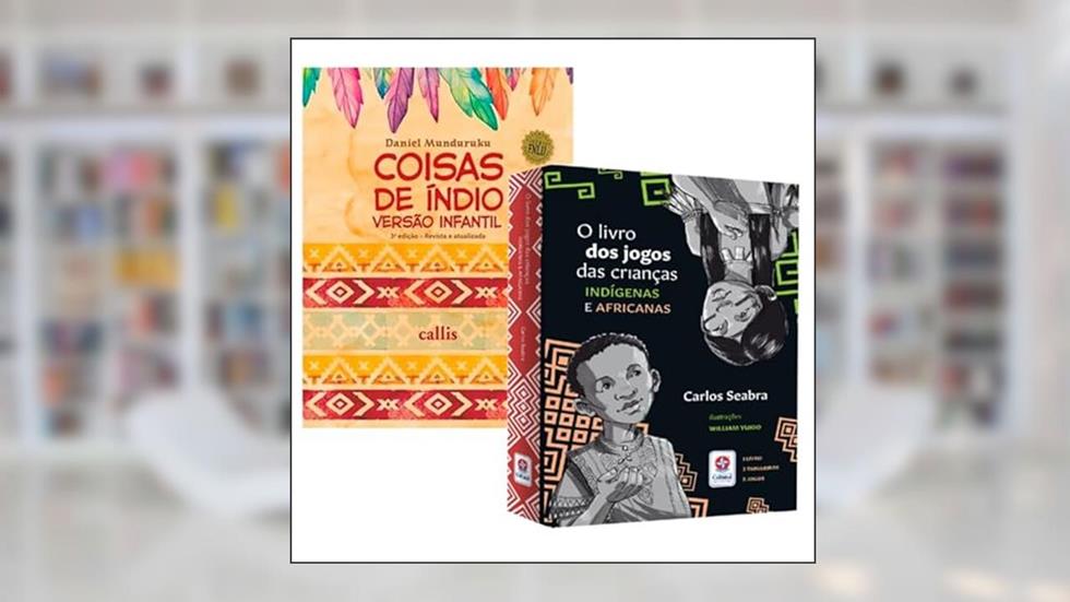 KIT DE LIVROS BRINCADEIRAS E CULTURA: COISAS DE ÍNDIO + O LIVRO DOS JOGOS DAS CRIANÇAS ÍNDIGENAS E AFRICANAS, do autor DIVERSOS AUTORES