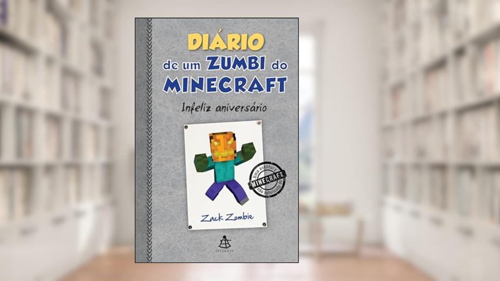 Diário de um zumbi do Minecraft 9: Infeliz aniversário, do autor Zack Zombie
