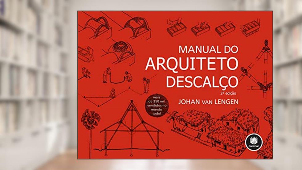 Manual do Arquiteto Descalço, do autor Johan van Lengen