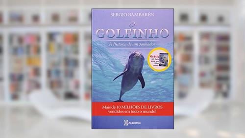 Capa de O golfinho - a história de um sonhador, do autor Sergio Bambaren