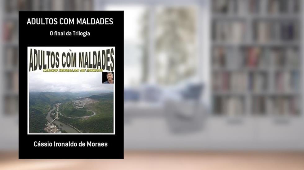 Adultos com Maldades, do autor Cássio Ironaldo De Moraes