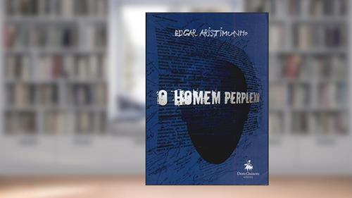 Capa de O Homem Perplexo., do autor Edgar Aristimunho