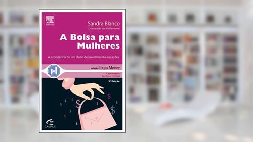 Capa de A Bolsa Para Mulheres - Coleção Expo Money, do autor Sandra Blanco