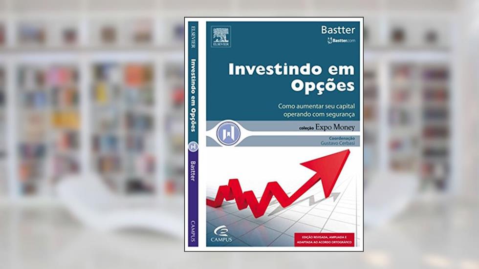 Investindo em Opções - Coleção Expo Money, do autor Mauricio Hissa