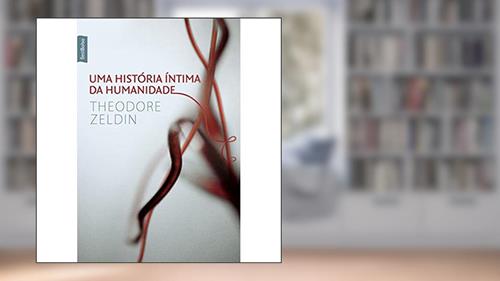 Capa de Uma história íntima da humanidade (edição de bolso), do autor Theodore Zeldin