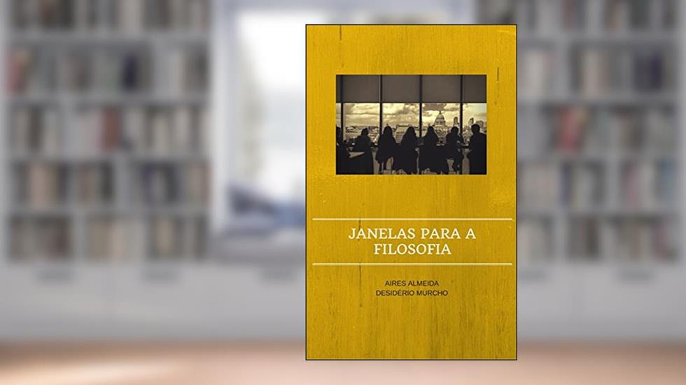 Janelas para a Filosofia, do autor Aires Almeida; Desidério Murcho