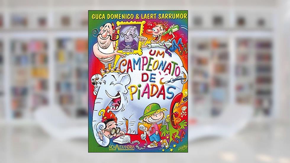 Um campeonato de piadas, do autor Laerte Sarrumor; Guca Domenico