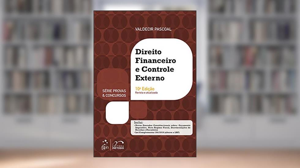 Direito Financeiro e Controle Externo (Série Provas & Concursos), do autor Valdecir Fernandes Pascoal