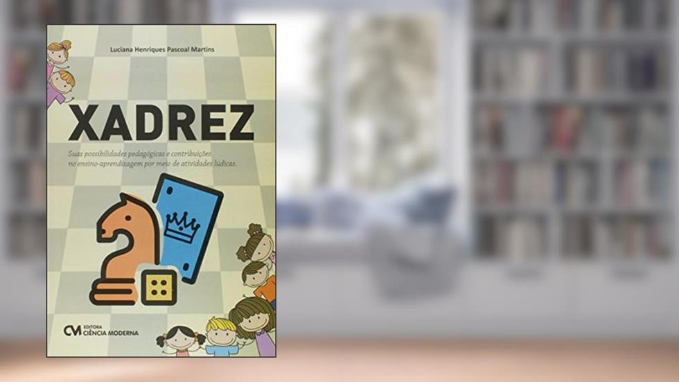 Xadrez, do autor Luciana Henriques Pascoal Martins