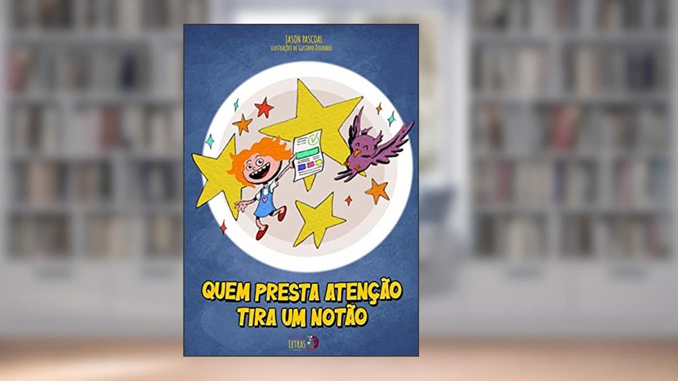 Quem Presta Atenção Tira um Notão, do autor Jason Pascoal