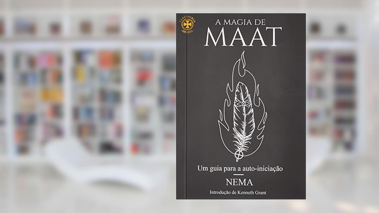 A Magia de Maat, do autor Nema