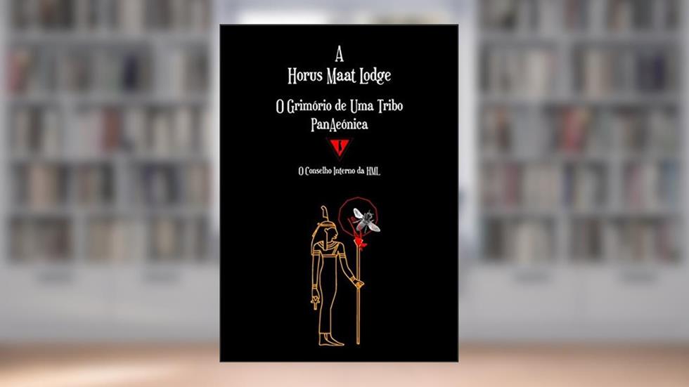 A Loja Hórus Maat, do autor Conselho Interno Da Hml - Horus Maat Lodge