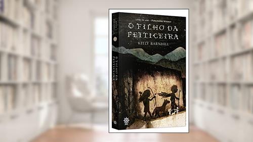 Capa de O filho da feiticeira, do autor Kelly Barnhill