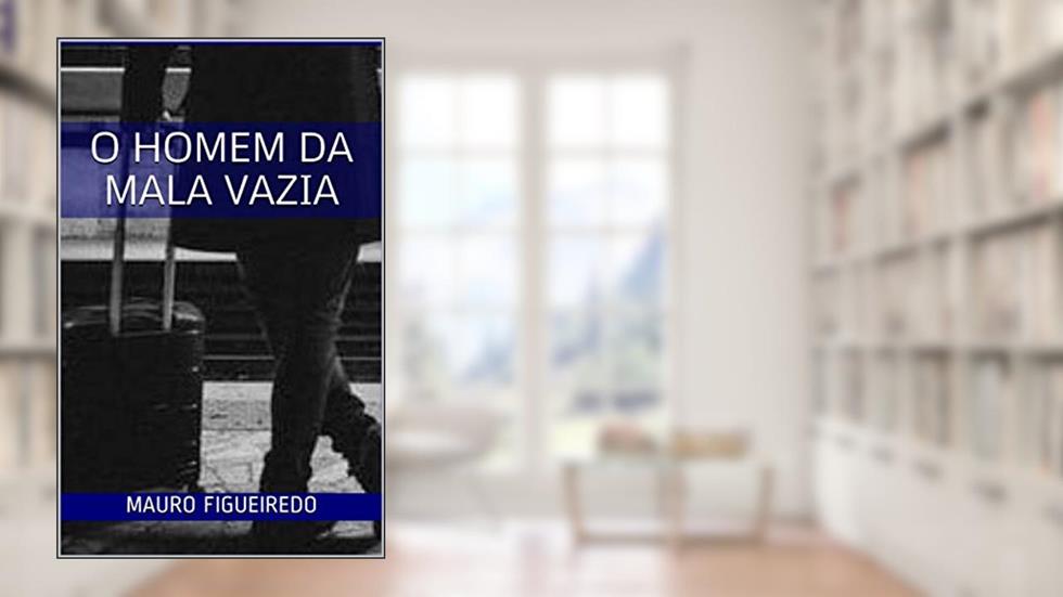O HOMEM DA MALA VAZIA (Detetive Roberto Gambino), do autor Mauro Figueiredo