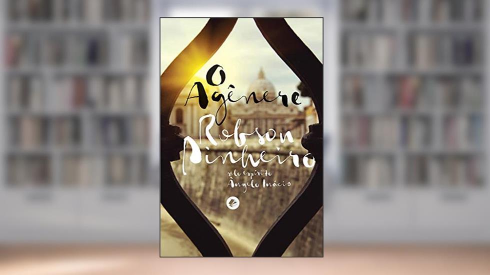 Agênere, O, do autor Robson Pinheiro; Ângelo Inácio (Espírito)