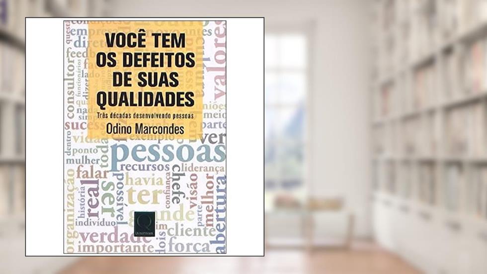 Você Tem os Defeitos de Suas Qualidades, do autor Sandra Maia